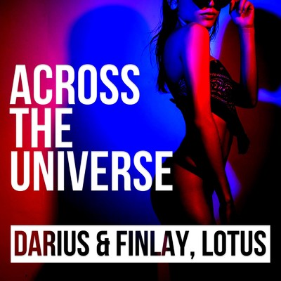 シングル/Across The Universe/Darius & Finlay & Lotus
