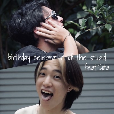 birthday celebration of the stupid (feat. SOTA)/お野菜