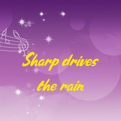 シングル/Sharp drives the rain/NHUNG