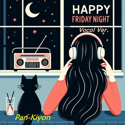 Happy Friday Night (Vocal Ver.)/Pan-Kiyon