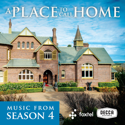 A Place To Call Home (Season 4 ／ Original TV Soundtrack)/Various Artists