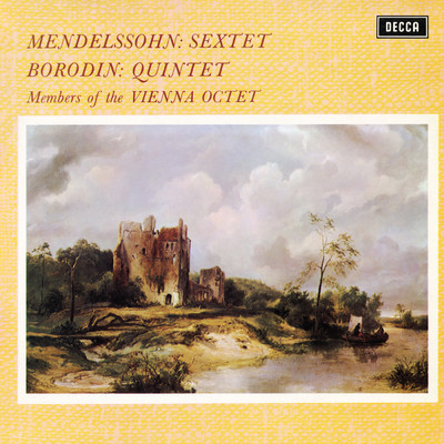 Mendelssohn: Piano Sextet, Op. 110; Borodin: Piano Quintet (Vienna Octet - Complete Decca Recordings Vol. 21)/ウィーン八重奏団員