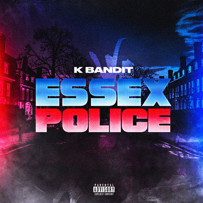 Essex Police (Explicit)/k-bandit