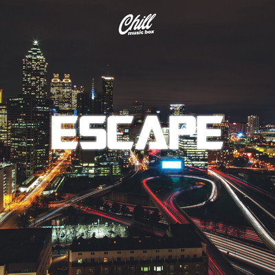 Escape/Chill Music Box