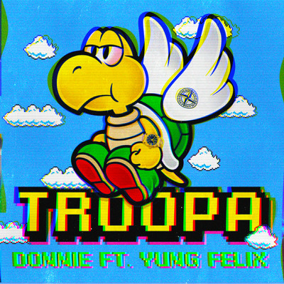 アルバム/Troopa (featuring Yung Felix)/Donnie