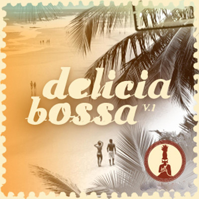アルバム/Delicia Bossa, Vol. 1/Club Bossa Lounge Players