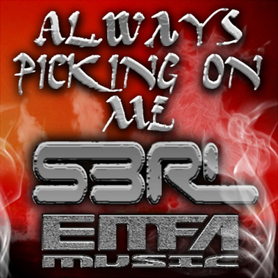 シングル/Always Picking On Me (Extended Mix)/S3RL