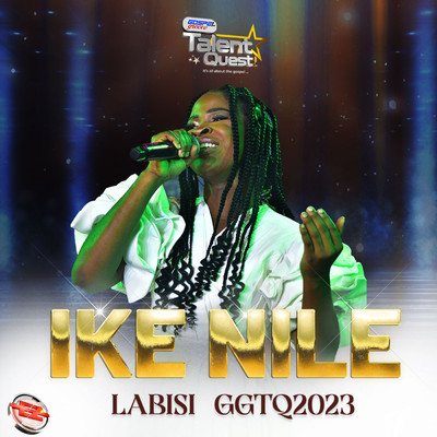 シングル/Ike Nile (#GGTQ2023)/Labisi & Eezee Global
