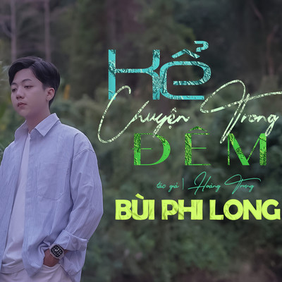 シングル/Ke Chuyen Trong Dem (Lofi Version)/Bui Phi Long