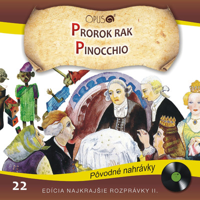Najkrajsie rozpravky II., No.22: Prorok Rak／Pinocchio/Various Artists