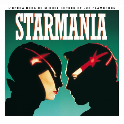 Starmania (Version 1988) [2009 Remaster]/Starmania