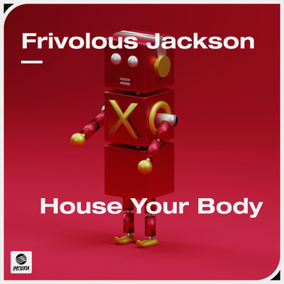 House Your Body (Extended Mix)/Frivolous Jackson
