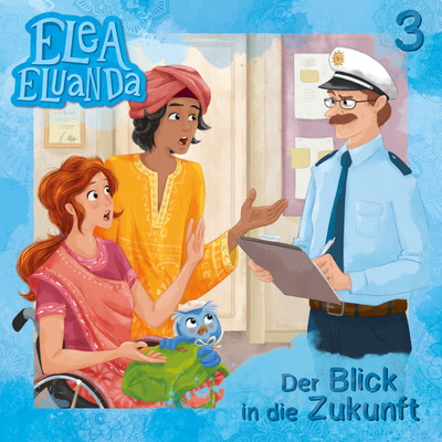 アルバム/Folge 3: Der Blick in die Zukunft/Elea Eluanda