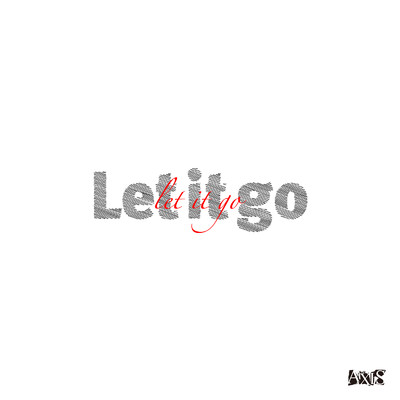 シングル/Let it go/Axis