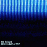 シングル/Broken Heart of Gold/ONE OK ROCK