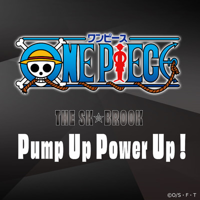 Pump Up Power Up！(Instrumental)/ソウルキング・ブルック(チョー)