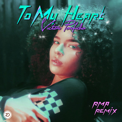 シングル/To My Heart (RMA Extended Remix)/Victor Porfidio