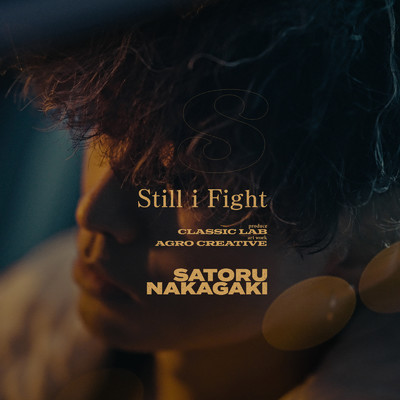Still I Fight/Satoru Nakagaki