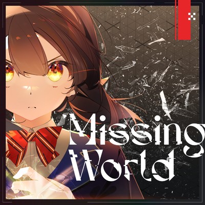 Missing World/LACKGIRL PROJECT & Annabel