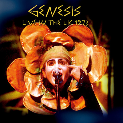 アルバム/ライヴ・イン・UK1973 (ライブ)/Genesis