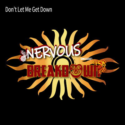 Don't Let Me Get Down/NERVOUS BREAKDOWN
