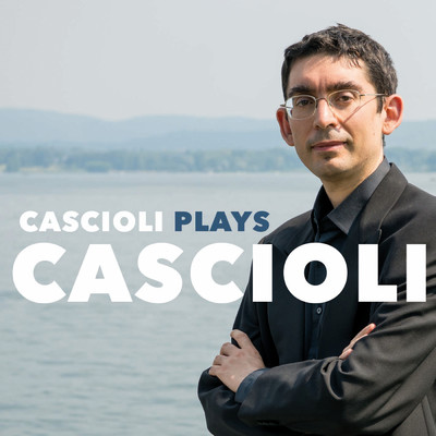 アルバム/Cascioli Plays Cascioli/ジャンルカ・カシオーリ