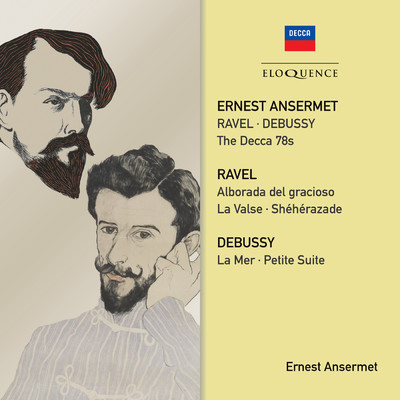アルバム/Ravel, Debussy: The Decca 78s/エルネスト・アンセルメ