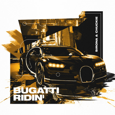 Bugatti Ridin/Sirona／CHUCKIE