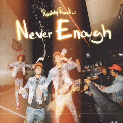 シングル/Never Enough (Clean)/Roddy Rackzz