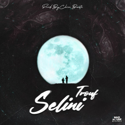 Selini (Explicit)/Trouf／Chico Beatz