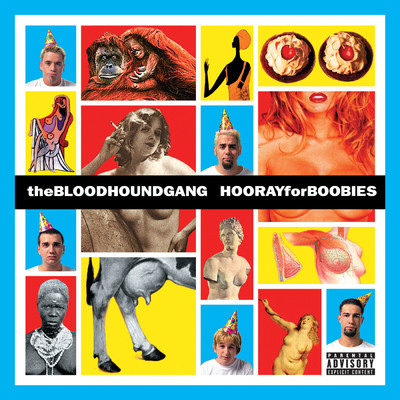 アルバム/Hooray For Boobies (Explicit) (Expanded Edition)/ブラッドハウンド・ギャング