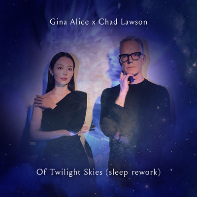 シングル/Lawson: Of Twilight Skies (Sleep Rework)/ジーナ・アリス／チャド・ローソン