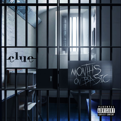 Months On Basic (Explicit)/Clue