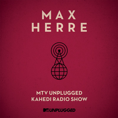 MTV Unplugged Kahedi Radio Show/Max Herre