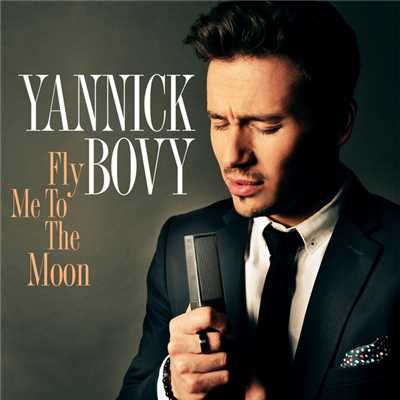 アルバム/Fly Me To The Moon/Yannick Bovy
