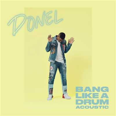 シングル/Bang Like A Drum (Acoustic)/Donel