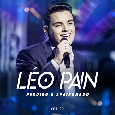 Perdido E Apaixonado (Ao Vivo Em Sao Paulo ／ 2019 ／ Vol. 2)/Leo Pain