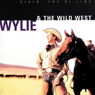 Yodeling My Blues Away/Wylie & The Wild West