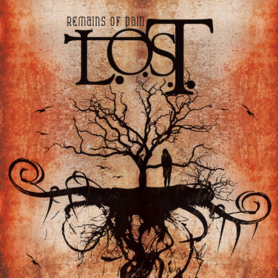 Remains Of Pain/L.O.S.T.