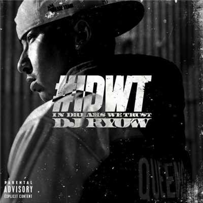 #IDWT -IN DREAMS WE TRUST-/DJ RYOW