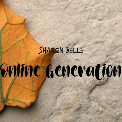 Online Generation/Sharon Belle