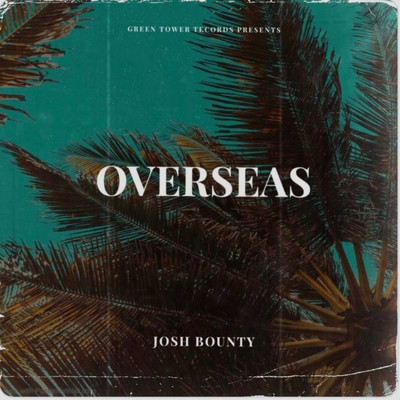 Overseas/Josh Bounty