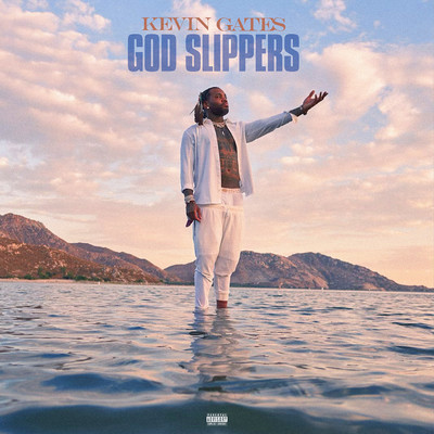 God Slippers/Kevin Gates
