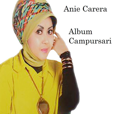 アルバム/Album Campursari/Anie Carera