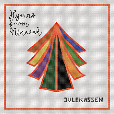 アルバム/Julekassen/Hymns From Nineveh