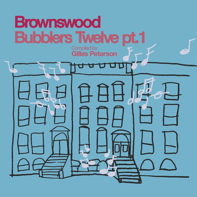 Gilles Peterson Presents: Brownswood Bubblers Twelve, Pt. 1/Various Artists