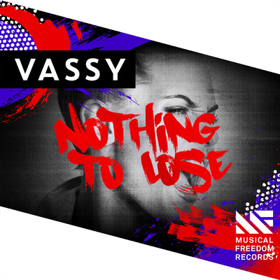 Nothing To Lose/VASSY