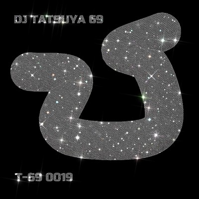 T-69 0019/DJ TATSUYA 69