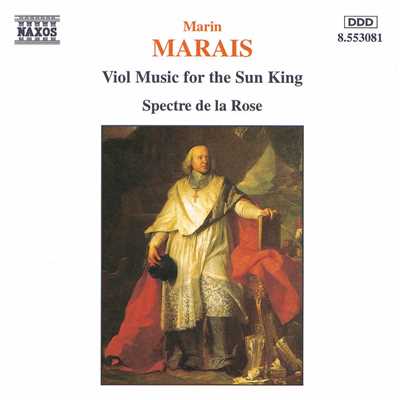 マレ: 太陽王のためのヴィオール曲集/スペクトル・ドゥ・ラ・ローズ