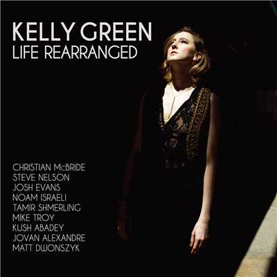 アルバム/Life Rearranged/Kelly Green